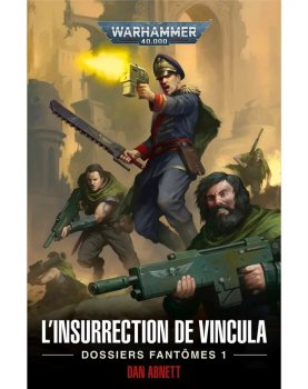 L’Insurrection de Vincula  - TOME 1