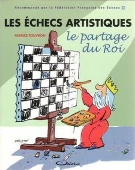 LES ÉCHECS ARTISTIQUES : LE PARTAGE DU ROI