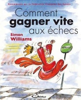 COMMENT GAGNER VITE AUX ECHECS