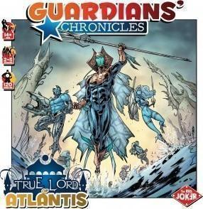 TRUE KING OF ATLANTIS (GUARDIANS’ CHRONICLES)