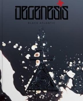DEGENESIS : BLACK ATLANTIC