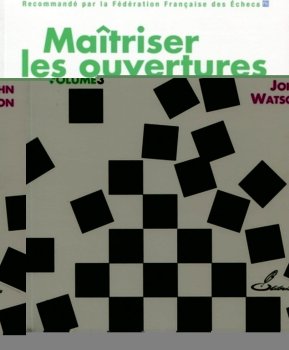 MAITRISER LES OUVERTURES VOL 3