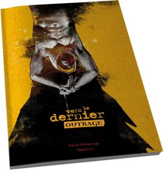 VERS LE DERNIER OUTRAGE