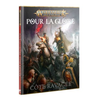 Pour la Gloire : Cote Ravagee (AGE OF SIGMAR)