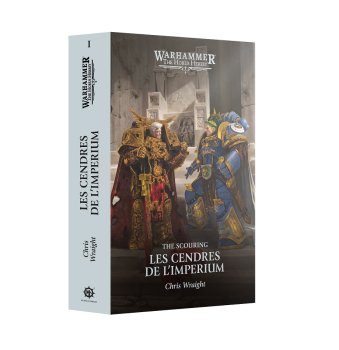 LES CENDRES DE L’IMPERIUM - THE SCOURING LIVRE 1 (ROMAN THE HORUS HERESY)