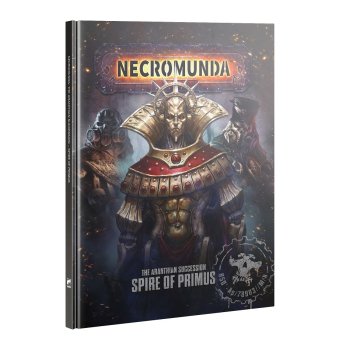The Aranthian Succession – Spire of Primus - Necromunda (Anglais)