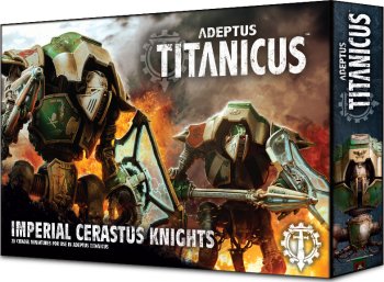ADEPTUS TITANICUS IMPERIAL CERASTUS KNIGHTS