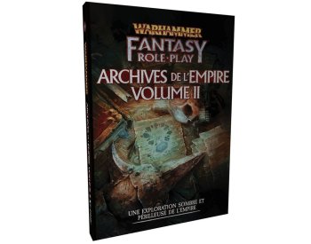 WARHAMMER FANTASY 4 - ARCHIVES DE L’EMPIRE VOLUME 2