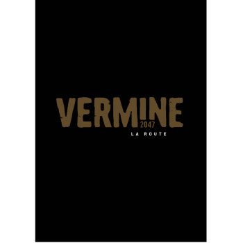 VERMINE 2047 – La Route (Ed. Horde)