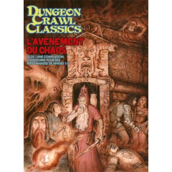 L’AVENEMENT DU CHAOS - Dungeon Crawl Classics N23