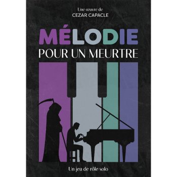 MELODIE POUR UN MEURTRE - JEU DE RÔLE SOLO